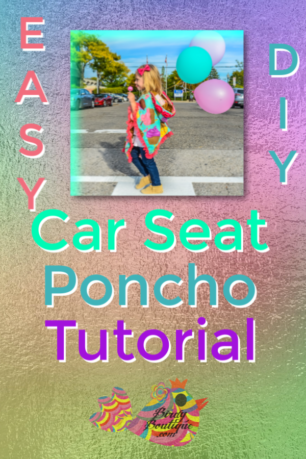 Car Seat Poncho Easy Tutorial